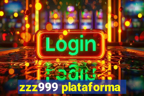 zzz999 plataforma
